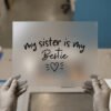 My Sister Is My Bestie
