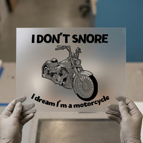 I Don't Snore, I Dream I'm a Motorcycle