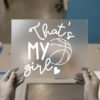That's My Girl — Basketball