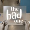 The Bad One