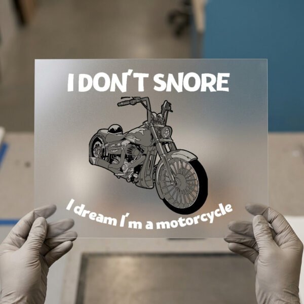 I Don't Snore, I Dream I'm a Motorcycle