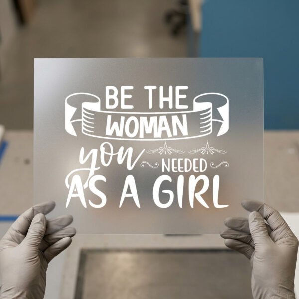 Be The Woman You Needed As A Girl — DTF transfer, light ink Be the Woman You Needed as a Girl