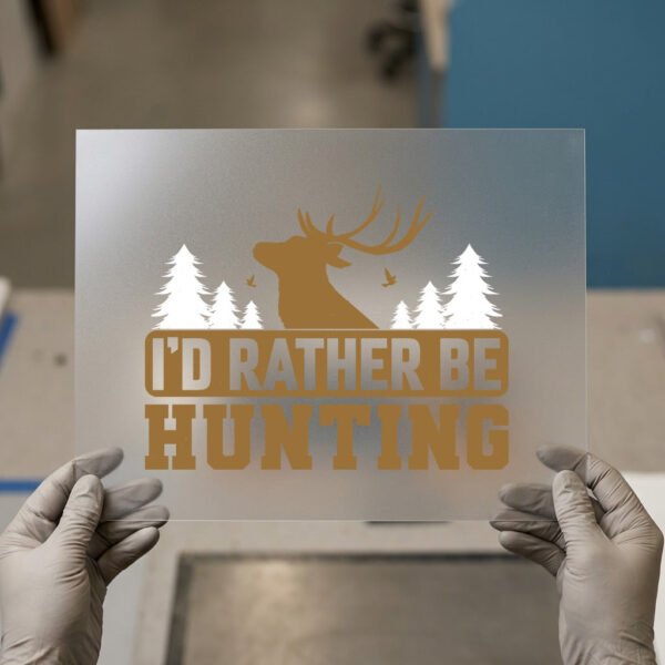 I'd Rather Be Hunting